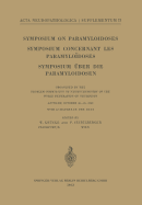 Symposium on Paramyloidoses / Symposium Concernant Les Paramyloidoses / Symposium Uber Die Paramyloidosen: Organized by the Problem Commission of Neurochemistry of the World Federation of Neurology Antwerp, October 30-31, 1960