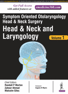 Symptom Oriented Otolaryngology: Head & Neck Surgery - Volume 1: Head & Neck and Laryngology