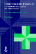 Symptoms in the Pharmacy, Third Edition - Blenkinsopp, Alison, and Paxton, Paul