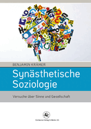 Synsthetische Soziologie: Versuche ber Sinne Und Gesellschaft