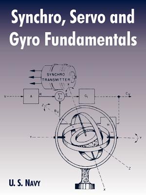 Synchro, Servo and Gyro Fundamentals - U S Navy