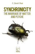 Synchronicity:: The Marriage of Matter and Psyche