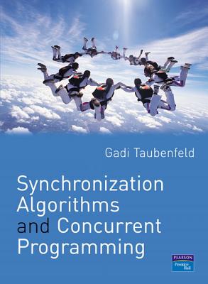 Synchronization Algorithms and Concurrent Programming - Taubenfeld, Gadi