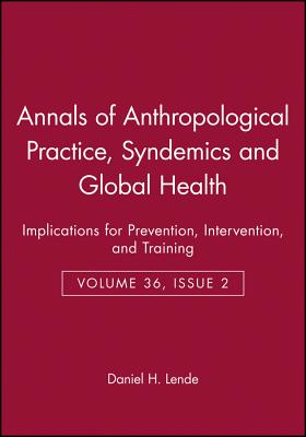 Syndemics and Global Health: Implications for Prevention, Intervention, and Training - Lende, Daniel H. (Editor)