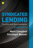 Syndicated Lending 7th edition: Practice and Documentation