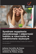 Syndrom wypalenia zawodowego i odporno c ludzka w nauczaniu w szkolnictwie wy szym