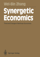 Synergetic Economics: Time and Change in Nonlinear Economics