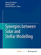 Synergies Between Solar and Stellar Modelling