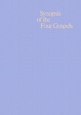 Synopsis of the Four Gospels - Aland, Kurt (Editor)