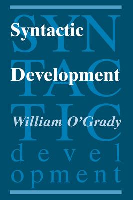 Syntactic Development - O'Grady, William