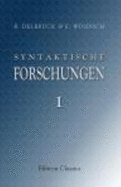 Syntaktische Forschungen: I. Der Gebrauch Des Conjuctivs Und Optativs Im Sanskrit Und Griechischen