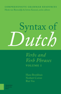 Syntax of Dutch: Verbs and Verb Phrases. Volume 1