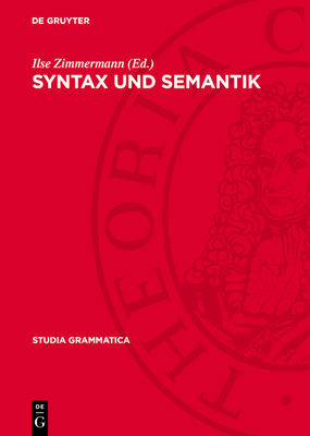 Syntax Und Semantik - Zimmermann, Ilse (Editor)