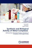 Synthesis and Biological Activity of Metal Complexes