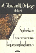 Synthesis and Characterizations of Poly(organophosphazenes)