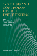 Synthesis and Control of Discrete Event Systems