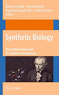 Synthetic Biology: The Technoscience and Its Societal Consequences