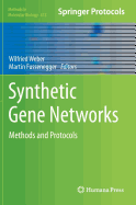 Synthetic Gene Networks: Methods and Protocols