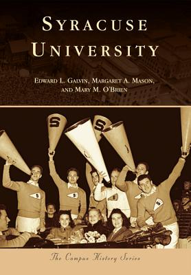Syracuse University - Galvin, Edward L, and Mason, Margaret A, and O'Brien, Mary M