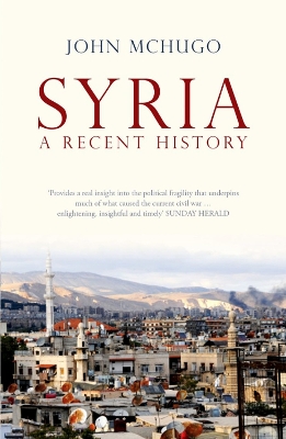 Syria: A Recent History - McHugo, John