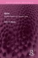 Syria: Modern State in an Ancient Land