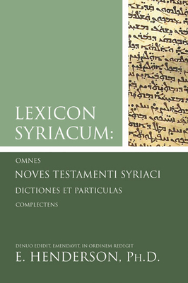 Syriac New Testament and Lexicon Syriacum - Henderson, E (Editor)