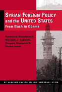 Syrian Foreign Policy and the United States: From Bush to Obama