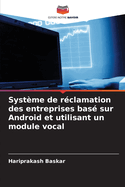 Systme de rclamation des entreprises bas sur Android et utilisant un module vocal