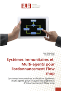 Systmes immunitaires et Multi-agents pour l'ordonnancement Flow shop