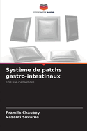 Syst?me de patchs gastro-intestinaux