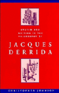 System and Writing in the Philosophy of Jacques Derrida