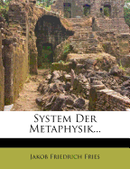 System Der Metaphysik...