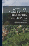 System der Platonischen Philosophie, Erster Band.