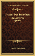System Der Stoischen Philosophie (1776)