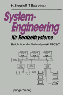 System-Engineering Fur Realzeitsysteme: Bericht Uber Das Verbundprojekt Prosyt