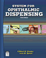 System for Ophthalmic Dispensing - Brooks, Clifford W, and Borish, Irvin, Od, LLD, Dsc