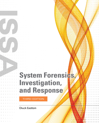 System Forensics, Investigation, and Response - Easttom, Chuck