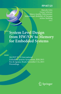 System Level Design from Hw/SW to Memory for Embedded Systems: 5th Ifip Tc 10 International Embedded Systems Symposium, Iess 2015, Foz Do Igua?u, Brazil, November 3-6, 2015, Proceedings