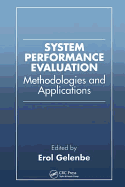 System Performance Evaluation: Methodologies and Applications