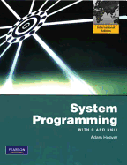 System Programming with C and Unix: International Edition