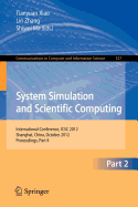 System Simulation and Scientific Computing, Part II: International Conference, Icsc 2012, Shanghai, China, October 27-30, 2012. Proceedings, Part II