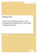 System- Und Workflowanalyse in Der Chirurgischen Poliklinik Der Universitat Erlangen-Nurnberg