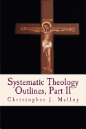 Systematic Theology II: Outlines