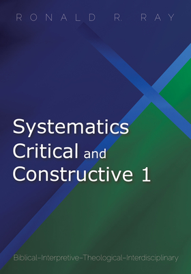 Systematics Critical and Constructive 1 - Ray, Ronald R