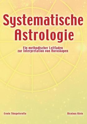 Systematische Astrologie - Tnspeterotto, Erwin, and Klein, Nicolaus