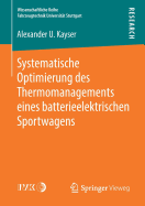 Systematische Optimierung Des Thermomanagements Eines Batterieelektrischen Sportwagens