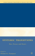 Systemic Transitions: Past, Present, and Future