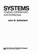 Systems: Analysis, Administration, and Architecture