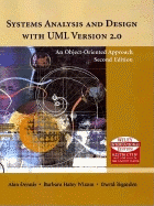 Systems Analysis and Design with UML: An Object-oriented Approach - Dennis, Alan, and Wixom, Barbara Haley, and Tegarden, David P.