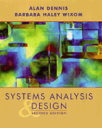 Systems Analysis Design - Dennis, Alan, and Wixom, Barbara Haley
